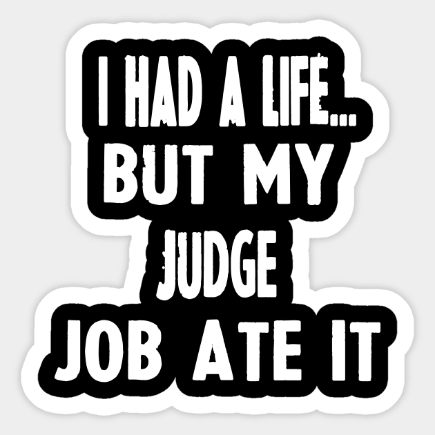 Funny Gifts For Judges Sticker by divawaddle